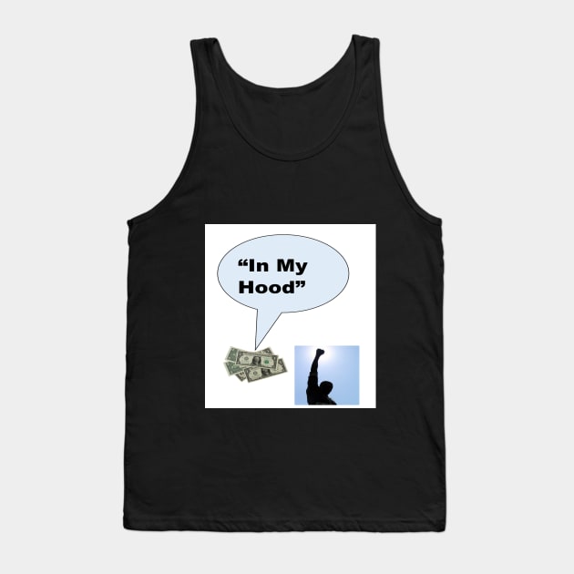 In My Hood2 Tank Top by Old Skool Queene 4 U